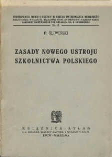 Zasady nowego ustroju szkolnictwa polskiego