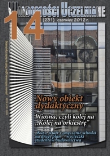 Wiadomości Uczelniane : pismo informacyjne Politechniki Opolskiej, nr 14 (231), czerwiec 2012
