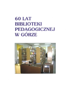60 lat Biblioteki Pedagogicznej w Górze