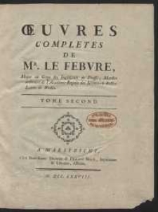 Oeuvres Complètes [...]. T. 2