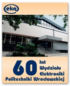 60 lat Wydziału Elektroniki Politechniki Wrocławskiej