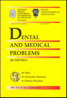 Dental and Medical Problems, 2007, Vol. 44, nr 2