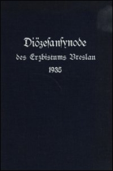 Diözesansynode des Erzbistums Breslau 1935 : für den preussischen Teil der Erzdiözese geltend