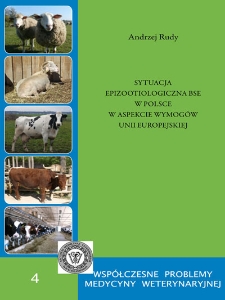 Sytuacja epizootiologiczna BSE w Polsce w aspekcie wymogów Unii Europejskiej