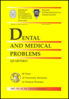 Dental and Medical Problems, 2007, Vol. 44, nr 3