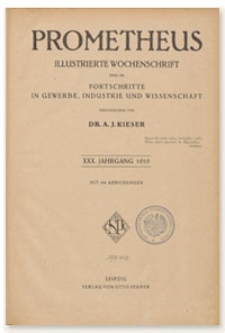 Prometheus : Illustrierte Wochenschrift über die Fortschritte in Gewerbe, Industrie und Wissenschaft. 30. Jahrgang, 1919, Nr 1510