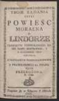 Troie Ządania Czyli Powieśc Moralna o Lindorze [&hellip;]