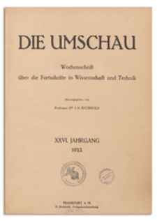 Die Umschau : Wochenschschrift über die Fortschritte in Wissenschaft und Technik. 26. Jahrgang, 1922, Nr 2