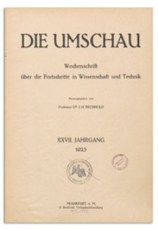 Die Umschau : Wochenschschrift über die Fortschritte in Wissenschaft und Technik. 27. Jahrgang, 1923, Nr 1