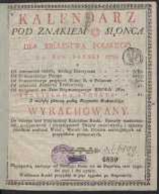 Kalendarz Pod Znakiem Słońca Dla Królestwa Polskiego Na Rok Pański 1785 […]