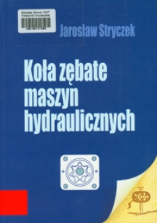 Koła zębate maszyn hydraulicznych