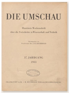Die Umschau : Illustrierte Wochenschschrift über die Fortschritte in Wissenschaft und Technik. 37. Jahrgang, 1933, Heft 1