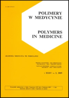 Polimery w Medycynie = Polymers in Medicine, 2005, T. 35, nr 3