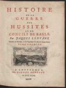 Histoire De La Guerre Des Hussites Et Du Concile De Basile […]. T. 1-[2]