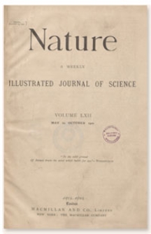 Nature : a Weekly Illustrated Journal of Science. Volume 62, 1900 May 10, [No. 1593]