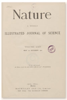 Nature : a Weekly Illustrated Journal of Science. Volume 64, 1901 August 15, [No. 1659]