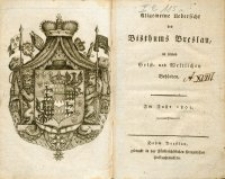 Allgemeine Uebersicht des Bisthums Breslau, in seinen Geist- und Weltlichen Behörden : im Jahr 1802