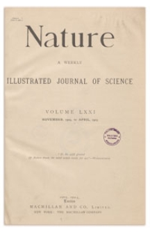 Nature : a Weekly Illustrated Journal of Science. Volume 71, 1904 November 17, [No. 1829]