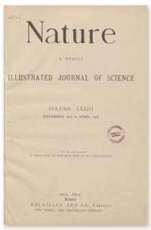 Nature : a Weekly Illustrated Journal of Science. Volume 73, 1905 November 16, [No. 1881]