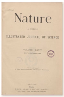 Nature : a Weekly Illustrated Journal of Science. Volume 74, 1906 October 4, [No. 1927]