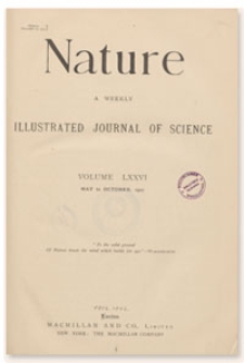 Nature : a Weekly Illustrated Journal of Science. Volume 76, 1907 May 30, [No. 1961]