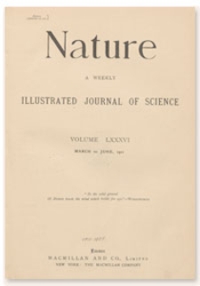 Nature : a Weekly Illustrated Journal of Science. Volume 86, 1911 March 2, [No. 2157]