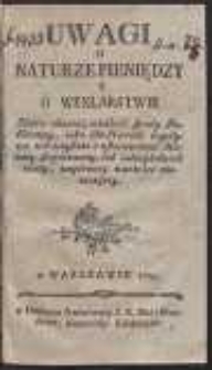 Uwagi O Naturze Pieniędzy Y O Wexlarstwie Kt&oacute;re okazuią wielkość straty publicznej, iaka dla Narodu wypływa nie ochybnie z ustanowienia Monety Papierowey, lub iakieykolwiek inney, wnętrzney wartości niemaiącey