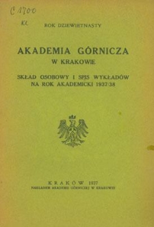 Akademia Górnicza w Krakowie : Skład osobowy i spis wykładów na rok akademicki 1937/38