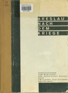 Breslau nach dem Kriege : nach amtlichen statistische Unterlagen