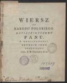 Wiersz Do Narodu Polskiego Nayiasnieyszemu Panu Z Okolicznosci Urodzin Jego Przypisany 1792 R. M. Stycznia d. 17