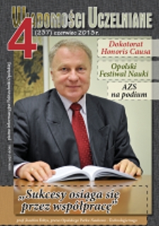 Wiadomości Uczelniane : pismo informacyjne Politechniki Opolskiej, nr 4 (237), czerwiec 2013