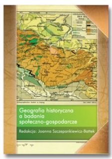 Geografia historyczna a badania społeczno-gospodarcze