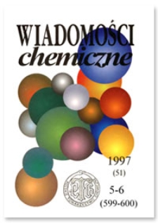 Wiadomości Chemiczne, Vol. 51, 1997, 5-6 (599-600)