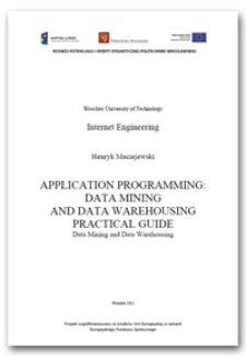 Application programming: data mining and data warehousing practical guide : data mining and data warehousing