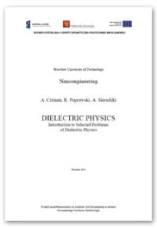 Dielectric physics : introduction to selected problems of dielectric physics