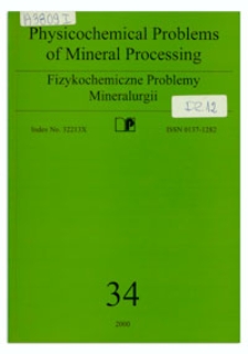 Physicochemical Problems of Mineral Processing, nr 34 (2000)