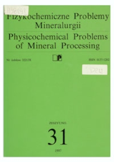 Physicochemical Problems of Mineral Processing, no. 31, 1997