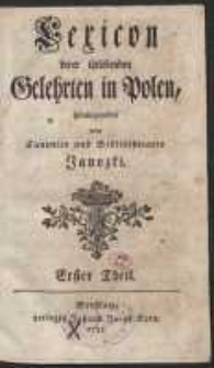 Lexicon derer itztlebenden Gelehrten in Polen […]. T. 1-2