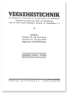 Verkehrstechnik : Zentralblatt f&uuml;r das gesamte Land-, Wasser- und Luftverkehrswesen. Organ des Vereins Deutscher Strassenbahn- und Kleinbahnverwaltungen. Jahrgang 1920, April 25, Heft 12