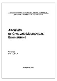 Archives of Civil and Mechanical Engineering, Vol. 6, 2006, nr 4