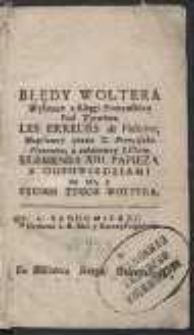 Błędy Woltera Wybrane z księgi Francuskiey Pod Tytułem Les Erreurs de Voltaire […]