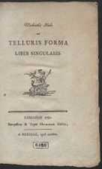Michaelis Hube De Telluris Forma Liber Singularis
