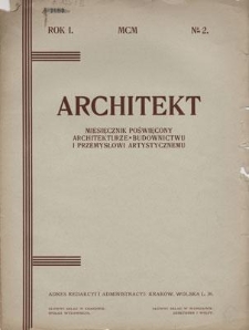 Architekt : Pismo o Architekturze, Budownictwie i Przemyśle Artystycznym. Rok I, 1900, Nr 2