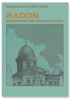Radon : składnik swoisty wód leczniczych Sudetów