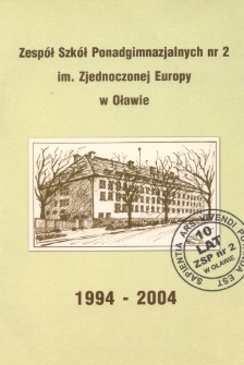 Zespół Szkół Ponadgimnazjalnych nr 2 im. Zjednoczonej Europy w Oławie : 1994-2004