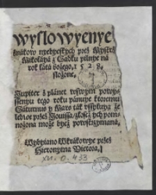 Wyslowyenye znakow nyebyeskych przez Mystrza Mikolaya z Sadku pilnye na rok lata Bożego, 1528, złożone