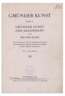 Gmünder Kunst. Bd. 4, Gmünder Kunst der Gegenwart