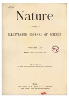 Nature : a Weekly Illustrated Journal of Science. Volume 103, 1919 April 10, [No. 2580]