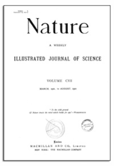 Nature : a Weekly Illustrated Journal of Science. Volume 107, 1921 March 3, [ No. 2679]