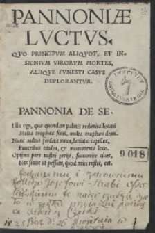 Pannoniae Luctus Quo Principum Aliquot, Et Insignium Virorum Mortes, Aliique Funesti Casus Deplorantur